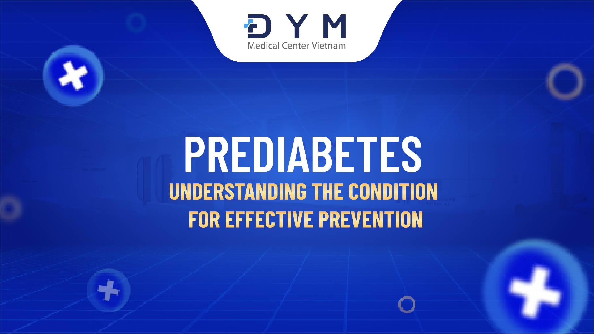 Prediabetes: Understanding the condition for effective prevention
